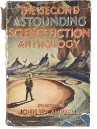 The Second Astounding Science Fiction Anthology, edited by
John W. Campbell, Jr, first edition, 1954